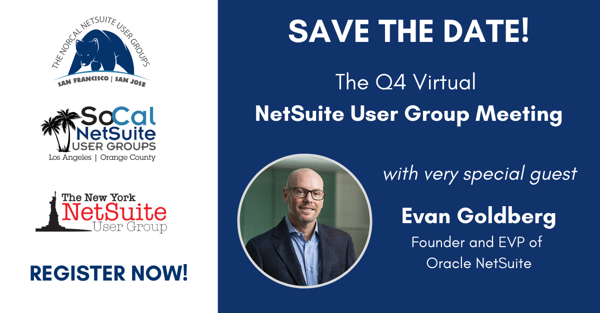 Q4 2023 Virtual NetSuite User Group with NetSuite Founder Evan Goldberg! (Clone)